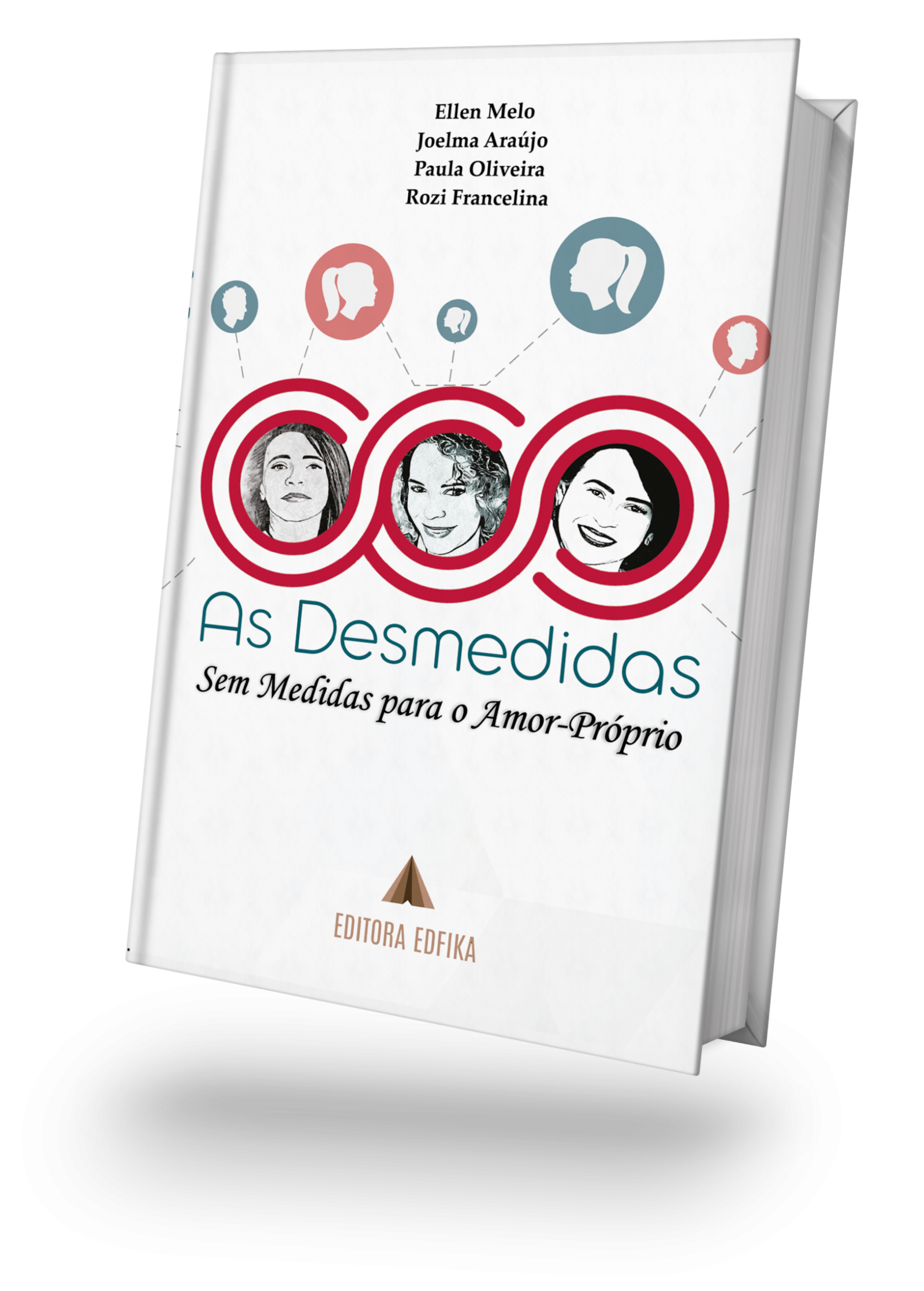 As Desmedidas: Sem Medidas para o Amor-Próprio