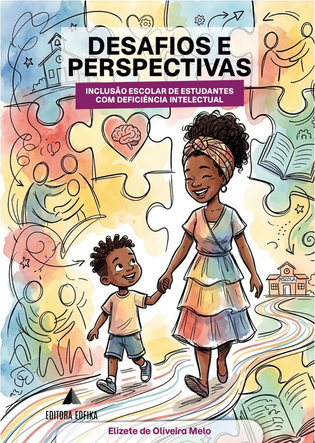 DESAFIOS E PERSPECTIVAS: INCLUSÃO ESCOLAR DE ESTUDANTES COM DEFICIÊNCIA INTELECTUAL