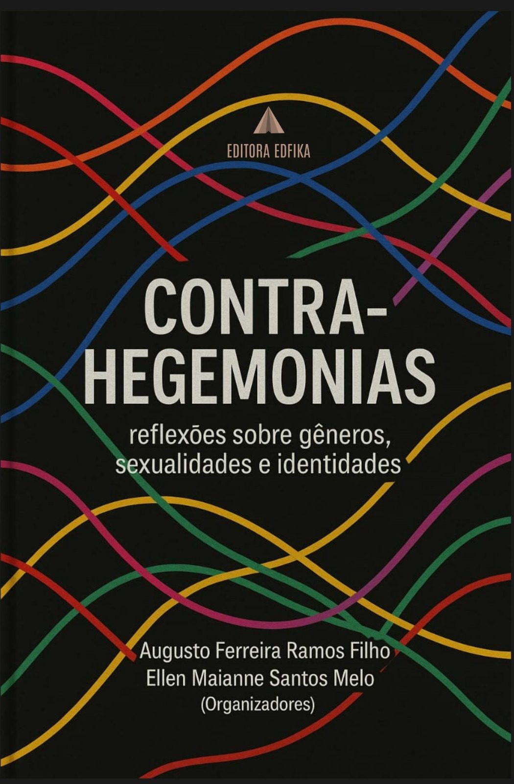 CONTRA-HEGEMONIAS: CONTRA-HEGEMONIAS: reflexões sobre gêneros, sexualidades e identidades.