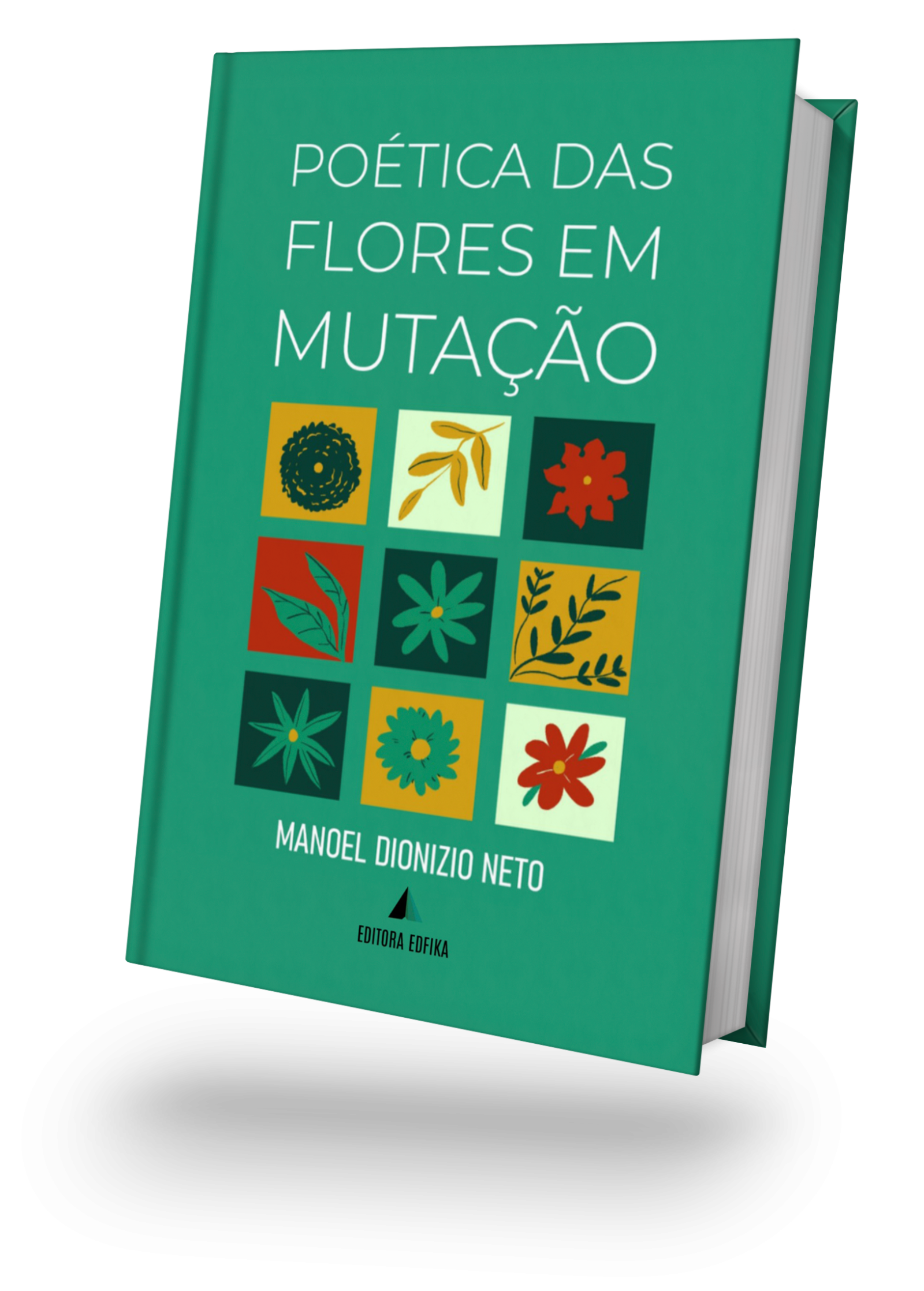 POÉTICA DAS FLORES EM MUTAÇÃO