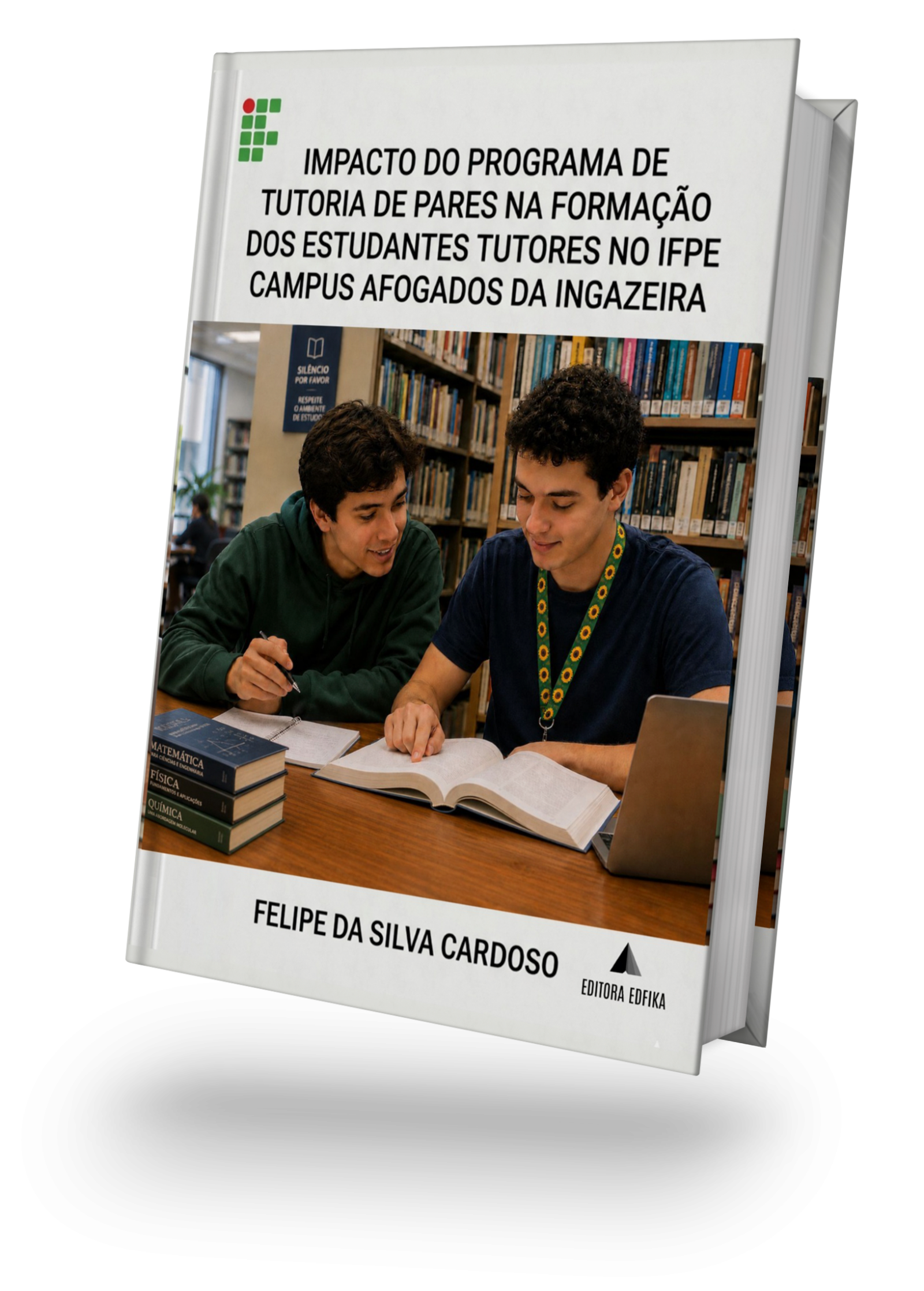 IMPACTO DO PROGRAMA DE TUTORIA DE PARES NA FORMAÇÃO DOS ESTUDANTES TUTORES NO IFPE CAMPUS AFOGADOS DA INGAZEIRA.