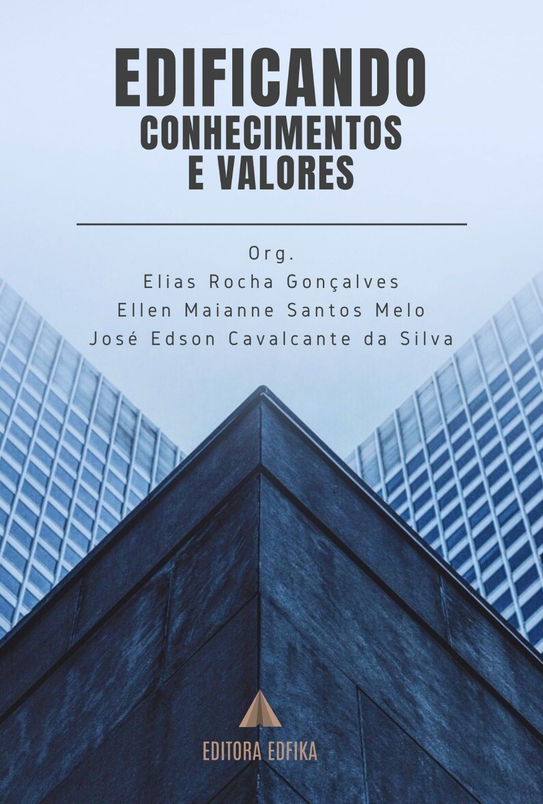 EDIFICANDO CONHECIMENTOS E VALORES
